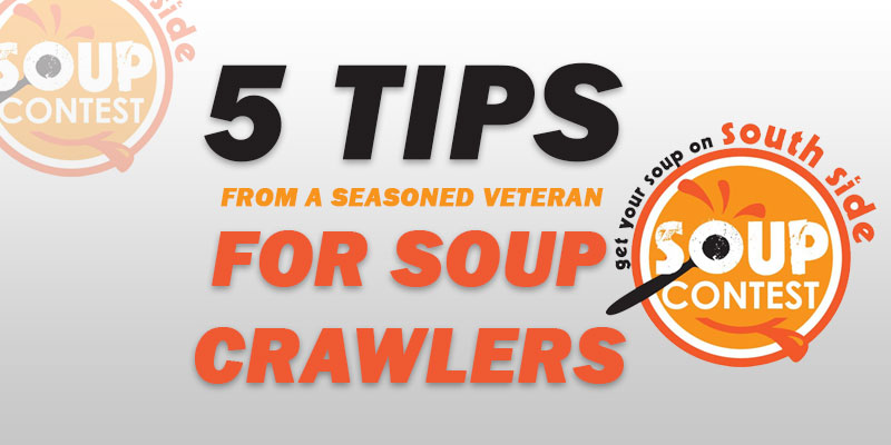 5 Tips for the South Side Soup Crawl