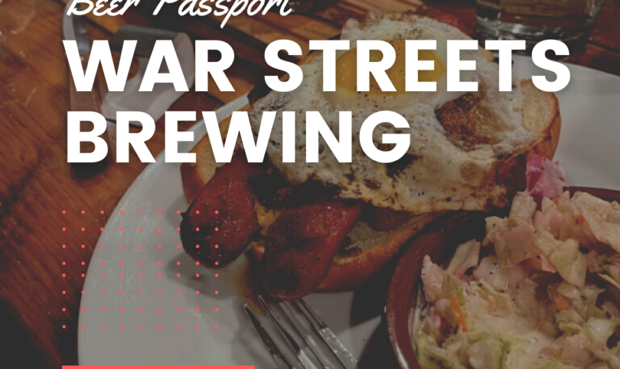 Beer Passport Stop 1: War Streets Brewery