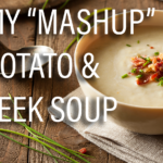 Mashup Potato Leek Soup